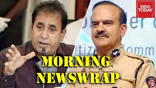Morning Newswrap| Param Bir Singh Vs Anil Deshmukh; BJP Bigwigs In Bengal; PM Modi's Rally In Bengal