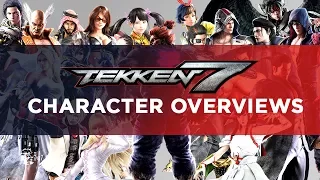 Tekken 7 Character Overviews
