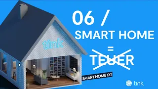 So günstig geht Smart Home! Der Einstieg 🏠- tink Smart Home 1x1