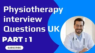 Physiotherapy interview questions 🇬🇧 uk part1,Physiotherapy in UK,V do differently,Interview Q and A