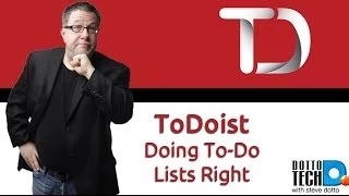 ToDoist - Doing To-Do Lists Right!