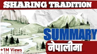 SHARING TRADITION SUMMARY IN NEPALI | CLASS 11 ENGLISH