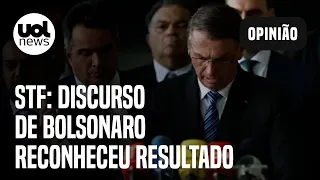 Pronunciamento de Bolsonaro reconheceu resultado das eleições, diz STF