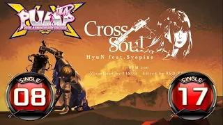 [PUMP IT UP XX] Cross Soul S8 & S17 ✔