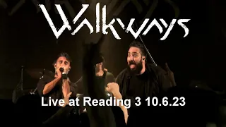 Walkways - Live at Reading 3 10/6/23