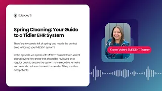 Spring Cleaning: Your Guide to a Tidier EHR System