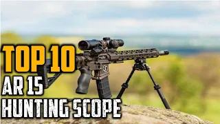 Top 10 Best Scope for AR 15 Coyote Hunting In 2023