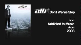 ATB feat. Roberta Carter Harrison - I Don't Wanna Stop