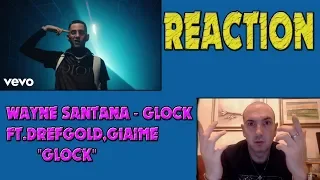 Wayne Santana - Glock (Prod. by Andry The Hitmaker) ft. DrefGold, Giaime -REACTION