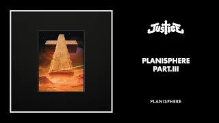Justice - Planisphere Part. III (Official audio)