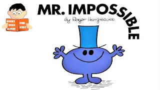 Story Time | MR IMPOSSIBLE MR MEN Read Aloud by Books Read Aloud for Kids