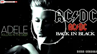 ADELE Rolling in the deep/AC⚡DC Back in Black "Mashup"