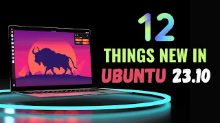 Ubuntu 23.10 FIRST LOOK! Here's Everything They Changed! (NEW)