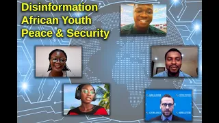 Combatting Disinformation: Empowering African Youth for Peace and Security
