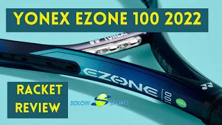 Yonex Ezone 100 2022 Tennis Racket Review