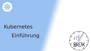 K8S Einführung - Was ist Kubernetes | Vorteile | Kubernetes Architektur