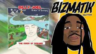 WHAAATS!! Billy Joel - The River of Dreams REACTION/REVIEW