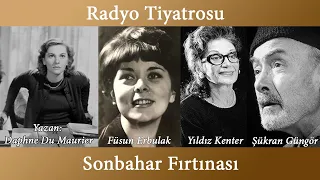 Radyo Tiyatrosu - Sonbahar Fırtınası - Daphne Du Maurier