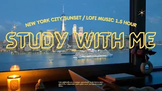 1.5 Hour STUDY WITH ME New York City | Manhattan Skyline Sunset🌇NYC | Pomodoro25/5 | Calm Lofi Music