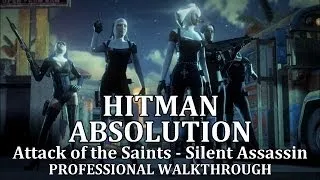 Hitman: Absolution (Mission 14) Attack of the Saints - PRO "EXPERT/PURIST"