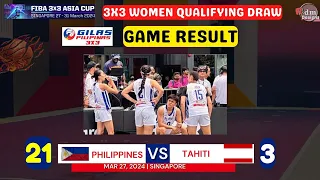 PHILIPPINES VS TAHITI GAME RESULT FOR MAR 27 | FIBA Asia Cup 3X3 2024 | 3X3 WOMEN QUALIFYING DRAW