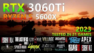 RTX 3060 Ti 8GO - Ryzen 5 5600X - Tested in 21 Games