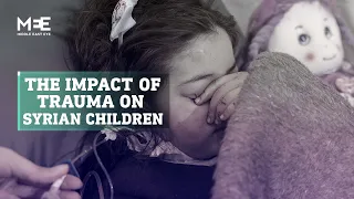 The impact of trauma on the mental health of Syrian children