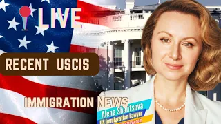 USCIS Updates, News, and More! Live Q&A