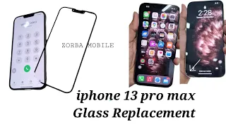 iphone 13 Pro Max Glass Replacement | 13 pro max display glass only change | zorba mobile