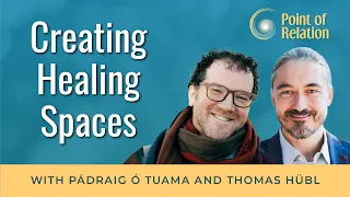 Pádraig Ó Tuama | Creating Healing Spaces | Point of Relation Podcast