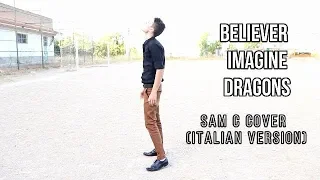 Imagine Dragons - Believer _by Sam C cover_(italian version)