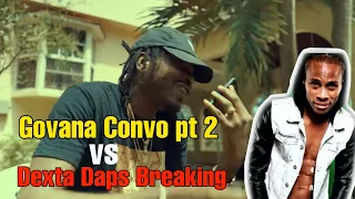 Govana Hamants Convo Pt2 Vs Dexta Daps Breaking | Gold Gad Got Lock Up For Scamming