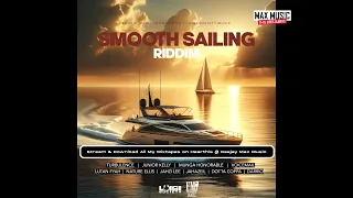 Smooth Sailing Riddim [April 2024] Mix By Deejay Max [Voicemail Junior Kelly Lutan Fyah Darrio]