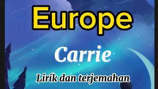 Europe ~ Carrie (lyric lagu dan terjemahan Indonesia)