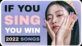 IF YOU SING, YOU WIN | WITH LYRICS | 2022 SONGS