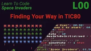 Space Invaders Lesson 0 - Finding Your Way in TIC80