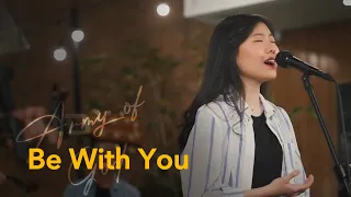 Be With You | Lyrics Available (Caption) | #intimateworship Cover