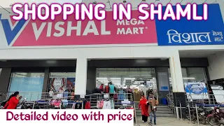 Shopping in Vishal Mega Mart Shamli || Latest collection 2021 || Full detailed video with price