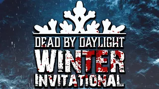 Dead by Daylight Winter Invitational [UNCUT] [EVERY GAME]