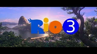 Rio 3 Unofficial Trailer