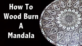 How to Wood Burn a Mandala - Pyrography Art