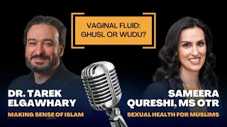 Vaginal Discharge: Ghusl or Wudu?