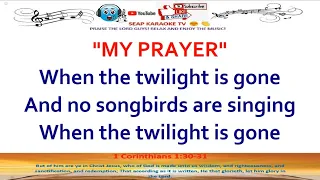 MY PRAYER KARAOKE LYRICS BY THE PLATTERS