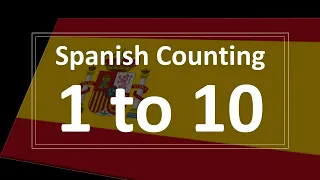 Pronounce Numbers 1-10 in Spanish Counting