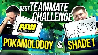 POKAMOLODOY & Shade1 - Best teammate challenge