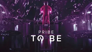 Pribe - To Be (Extended Mix) (Official Audio)
