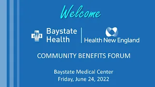 Baystate Medical Center / Health New England Community Benefit Forum