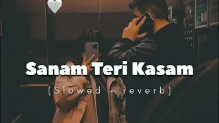 Sanam Teri Kasam || LoFi StudiO || Slowed reverb || lofi- Music..🎼..