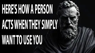 7 Signs You're Being USED by Someone Who Doesn't Have Your Best Interests at Heart | Stoicism