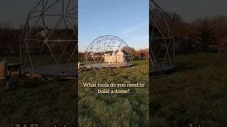 DOME BUILD ESSENTIALS! What equipment do you need to build a geodesic dome?